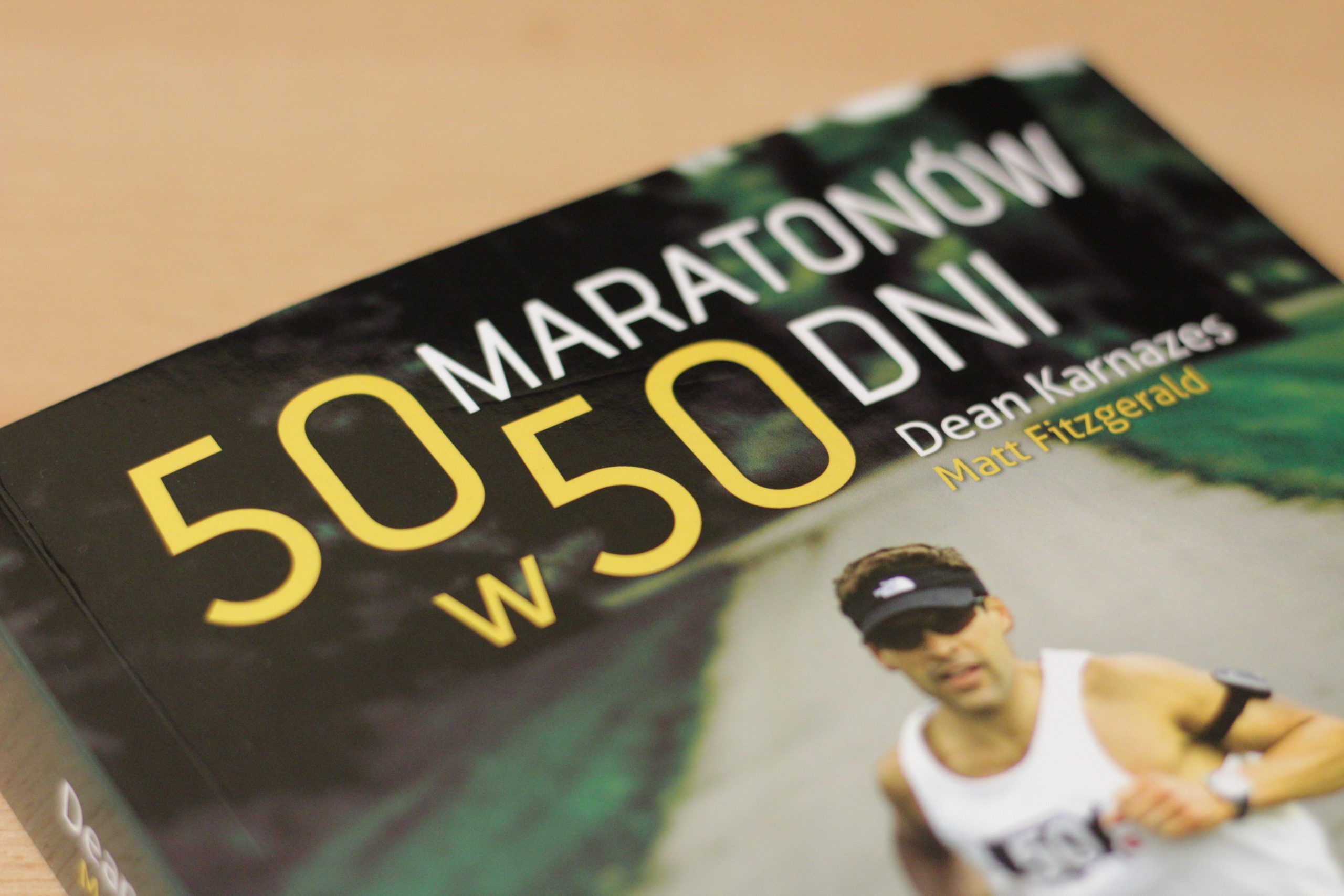 Dean Karnazes 50 - Maratonów w 50 dni